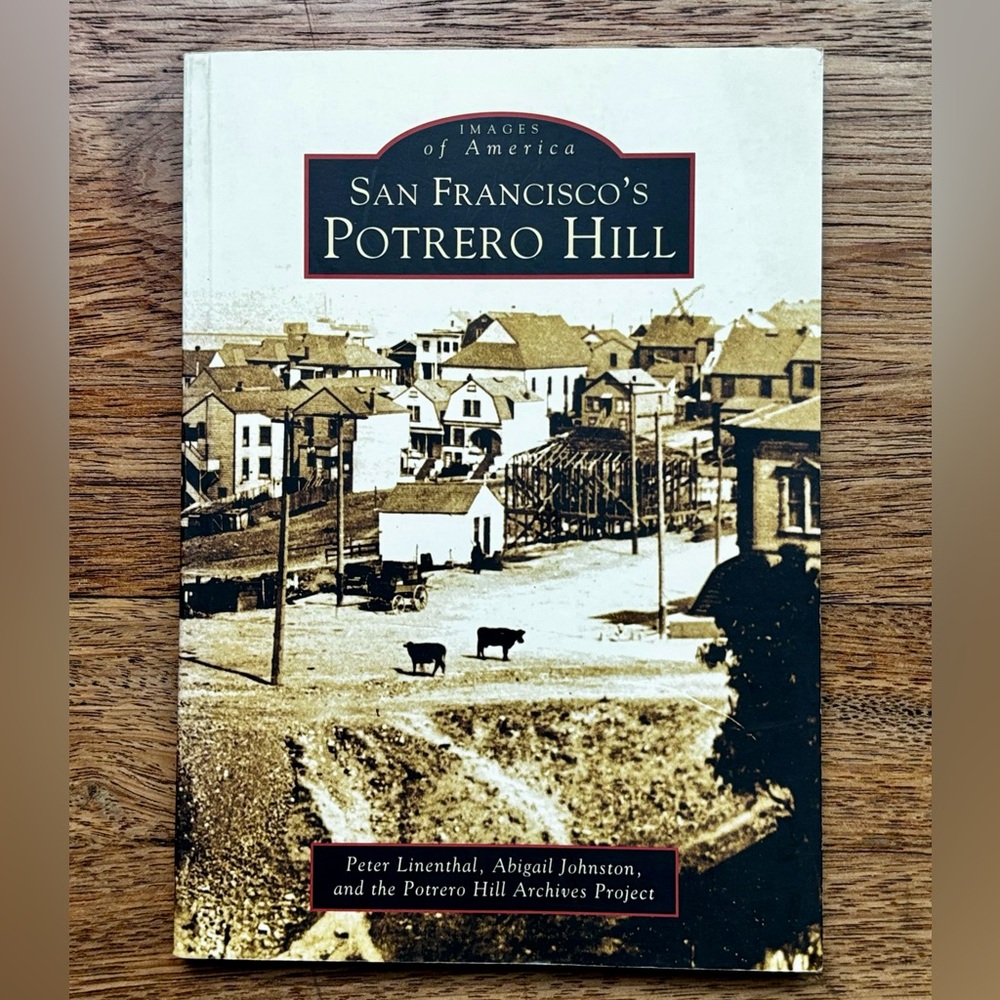 Coffee Table Book - San Francisco's Potrero Hill